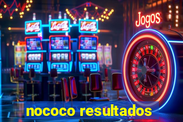 nococo resultados